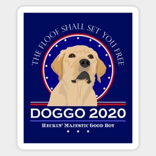 Vote Doggo 2020 The Floof Shall Set You Free Magnet